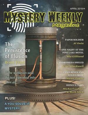 Mystery Weekly Magazine: April 2019 by Blu Gilliand, Beth Slick, Michael Cahlin