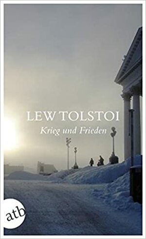 Krieg und Frieden by Leo Tolstoy