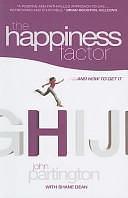 The Happiness Factor: And How to Get It by John Partington