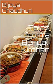 Tales from a Bengali Kitchen by Bijoya Chaudhuri