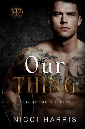 Our Thing by Nicci Harris