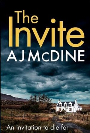 The Invite by A.J. McDine