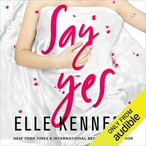 Say Yes by Elle Kennedy