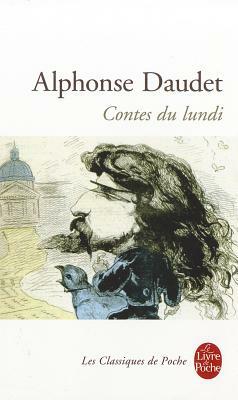 Contes Du Lundi by Alphonse Daudet