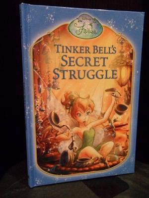 Tinker Bell's Secret Struggle: Storybook and Kaleidoscope Viewer by Sarah E. Heller