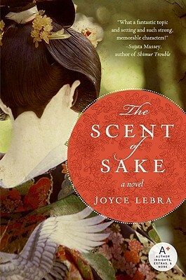 The Scent of Sake by Joyce Lebra