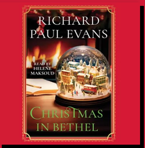 Christmas In Bethel by Richard Paul Evans