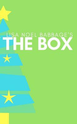 The Box by Lisa Noel Babbage