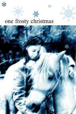 One Frosty Christmas by Laura Hesse