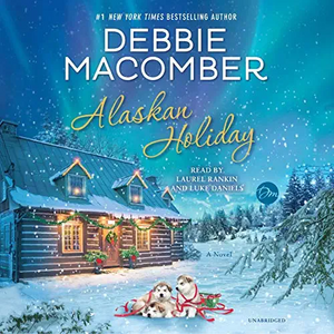 Alaskan Holiday by Debbie Macomber