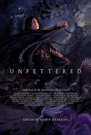 Unfettered by Shawn Speakman