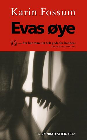 Evas oye by Karin Fossum, Karin Fossum