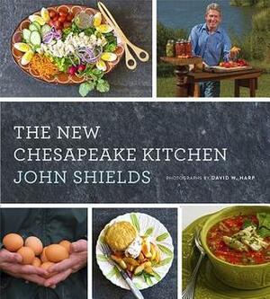 The New Chesapeake Kitchen by John Shields