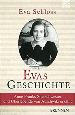 Evas Geschichte by Eva Schloss