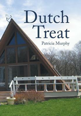 Dutch Treat by Patricia Murphy