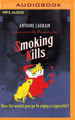 Smoking Kills by Antoine Laurain
