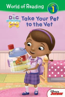 Doc McStuffins: Take Your Pet to the Vet by Ford Riley, Sara Miller