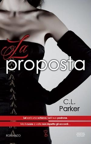 La proposta by C.L. Parker