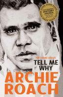 Tell Me Why for Young Adults by Archie Roach