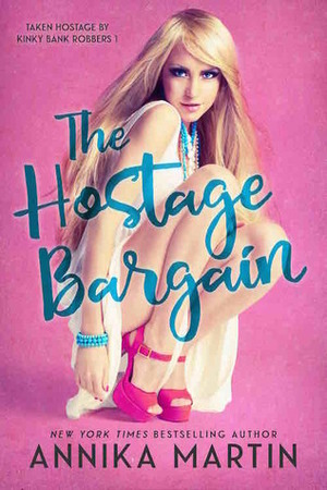 The Hostage Bargain by Annika Martin