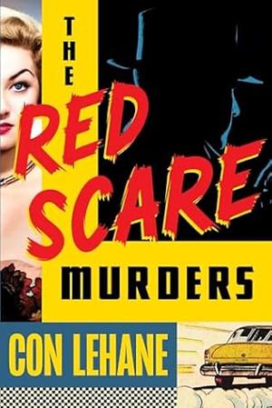 The Red Scare Murders by Con Lehane