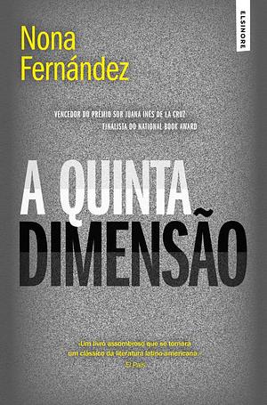 A Quinta Dimensão  by Nona Fernández