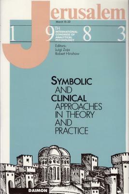 Jerusalem 1983: Symbolic and Clinical Approaches in Theory and Practice by Luigi Zoja