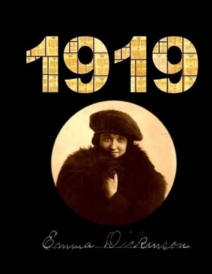 1919 by Emma Dickinson by Emma Dickinson, S. P. Leonard