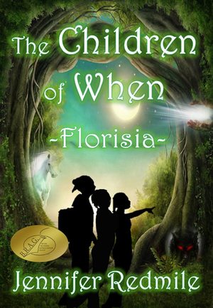 The Children of When: Florisia (Book 1) by Jennifer Redmile