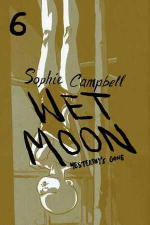Yesterday's Gone by Sophie Campbell, Sophie Campbell