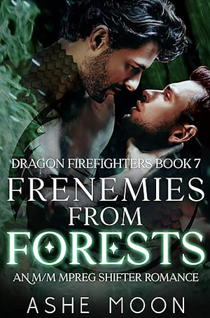 Frenemies From Forests by Ashe Moon