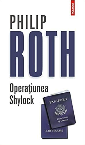 Operațiunea Shylock: o confesiune by Philip Roth