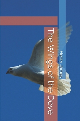 The Wings of the Dove by Henry James