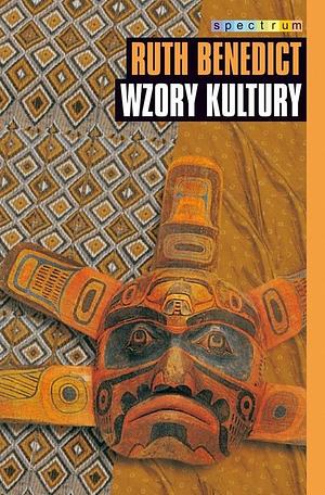 Wzory kultury by Ruth Benedict