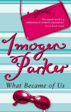 What Became Of Us by Imogen Parker