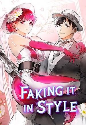 Faking It In Style by Dagabi, Jin Soye