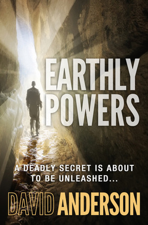 Earthly Powers by David Anderson