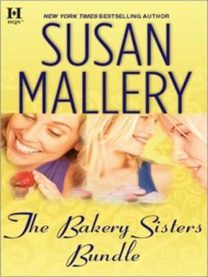 The Bakery Sisters Bundle by Susan Mallery