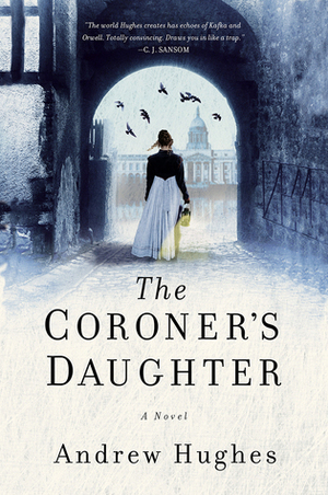 The Coroner's Daughter by Andrew Hughes