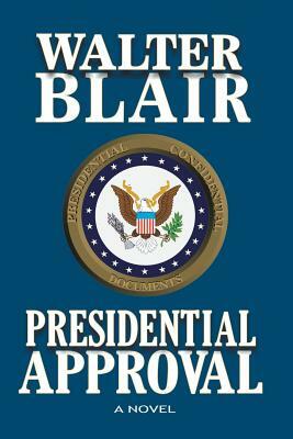 Presidential Approval by Walter Blair