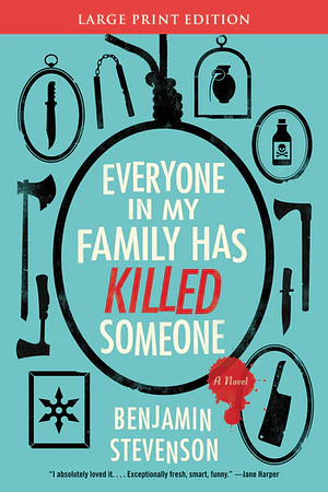 Everyone In My Family Has Killed Someone by Benjamin Stevenson