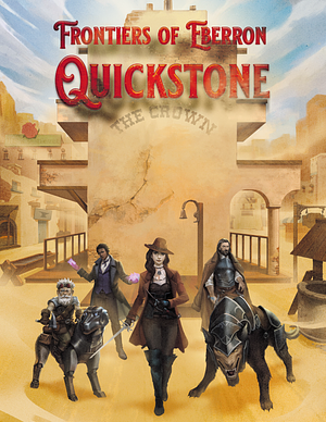 Frontiers of Eberron : Quickstone by Keith Baker, Imogen Gingell