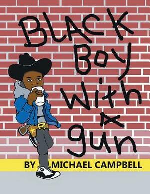 Black Boy with a Gun by Michael Campbell