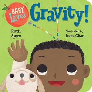 Baby Loves Gravity! by Ruth Spiro