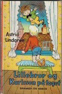 Lillebror og Karlsson på taget by Astrid Lindgren