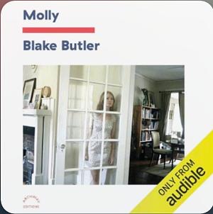 Molly by Blake Butler