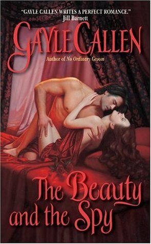 The Beauty and the Spy by Gayle Callen