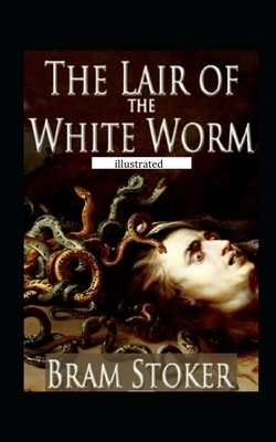 The Lair of the White Worm illustrated by Bram Stoker