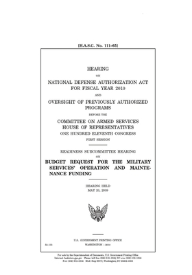 Hearing on National Defense Authorization Act for Fiscal Year 2010 and oversight of previously authorized programs by Committee on Armed Services (house), United States House of Representatives, United State Congress