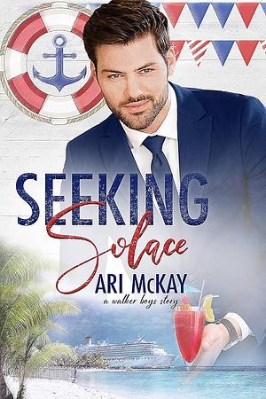 Seeking Solace by Ari McKay